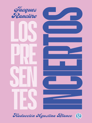 cover image of Los presentes inciertos